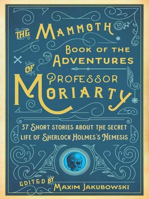 The Mammoth Book of the Adventures of Professor Moriarty - ebook